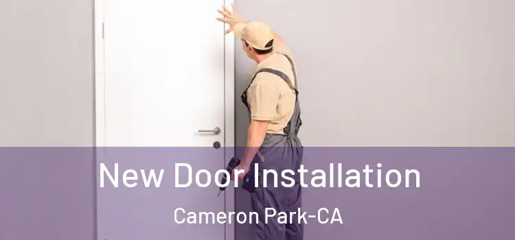  New Door Installation Cameron Park-CA